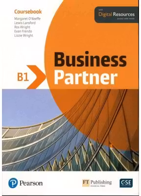 Business Partner B1 Coursebook with Digital Resources - Margaret O'Keefe, Lewis Lansford, Ros Wright, Evan Frendo, Lizzie Wright