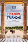 Trianon, Trianon! Un secol de mitologie politica revizionista