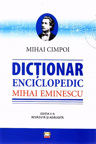 Dicționar enciclopedic Mihai Eminescu