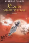 Cantul vrajitoarelor - Vol. 2