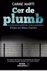 Cer de plumb. Viata lui Neus Catala
