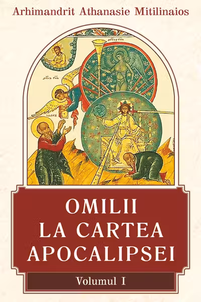 Omilii la Cartea Apocalipsei Vol.1