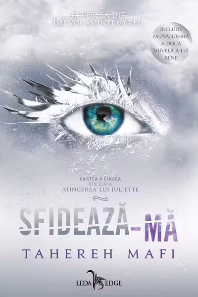 Sfideaza-ma (Atingerea lui Juliette vol.5)