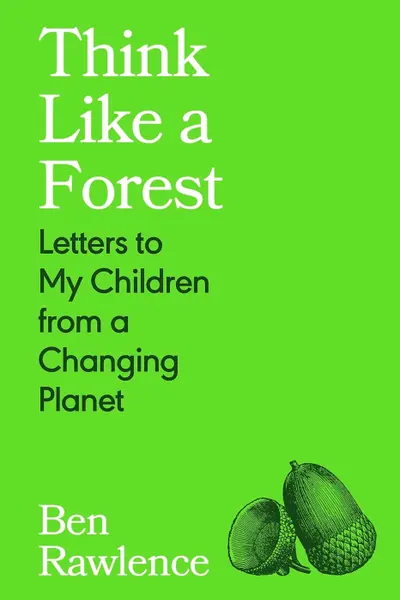 Think Like a Forest