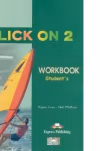 Click On 2, Activity Book, Curs de limba engleza
