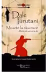 Moarte la rascruce. Misterele samuraiului