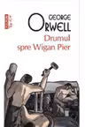 Drumul spre Wigan Pier