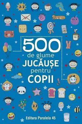 500 de glume jucause pentru copii Ed.2