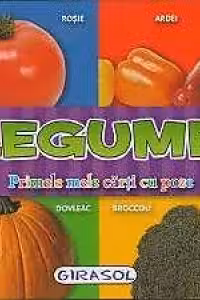 Legume - Primele mele carti cu poze