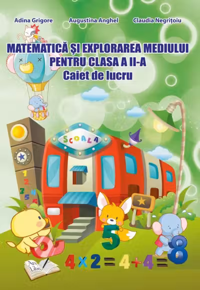 Matematica și explorarea mediului - Clasa 2 - Caiet de lucru