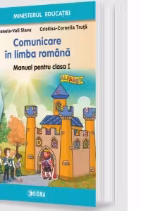 Manual de comunicare in limba romana pentru clasa I