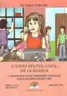 Scrieri pentru copii, de la bunica Vol.4: Sfaturi educative, deprinderi sănătoase și bune maniere pentru copii
