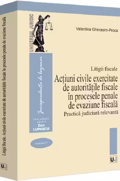 Litigii fiscale Vol.4