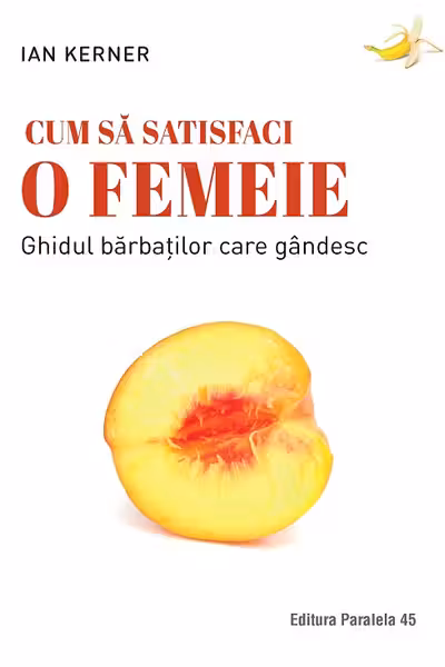 Cum sa satisfaci o femeie