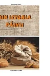 Din istoria pâinii