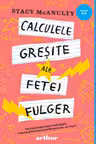Calculele gresite ale fetei fulger