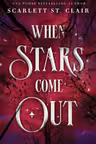 When Stars Come Out