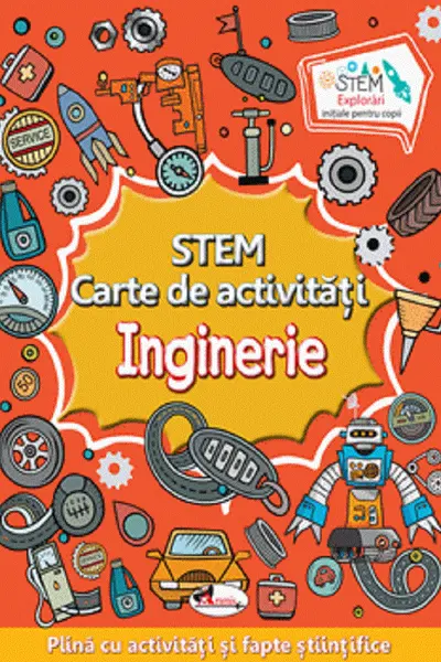 STEM. Carte de activități: Inginerie