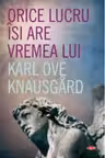 Carte pentru toti. Vol. 224 ORICE LUCRU ISI ARE VREMEA LUI.