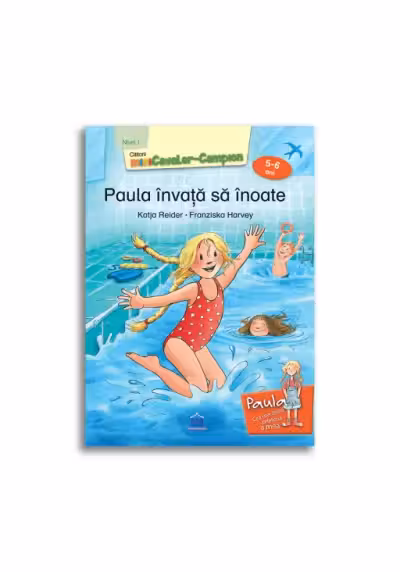 Paula invata sa inoate, nivel 1, 5-6 ani - Katja Reider, Franziska Harvey