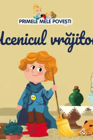 Primele mele povesti - Ucenicul vrajitor