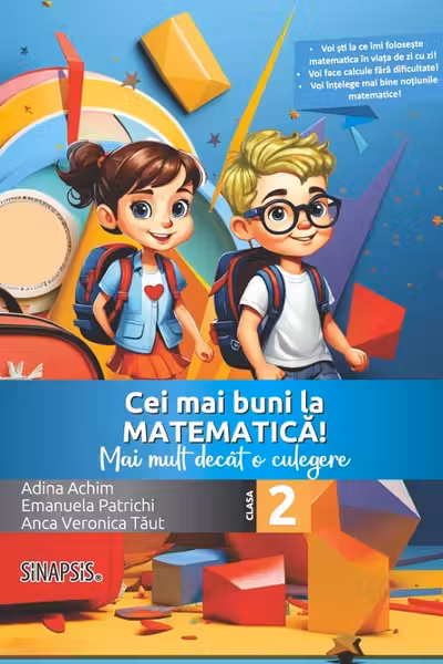 Cei mai buni la matematica! Mai mult decat o culegere clasa a 2-a