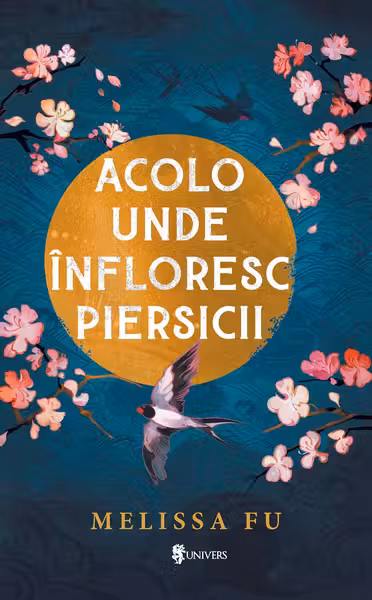 Acolo unde infloresc piersicii