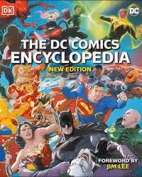 The DC Comics Encyclopedia (New Edition)