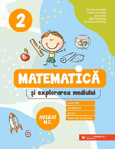 Matematică și explorarea mediului. Exerciții, probleme, jocuri, teste de evaluare - Clasa 2