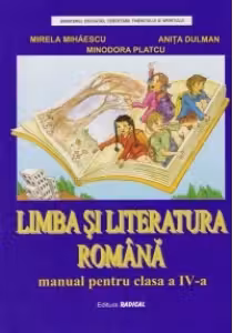 Limba si literatura romana. Manual pentru clasa a IV-a