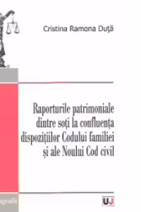 Raporturile patrimoniale dintre soti la confluenta dispozitiilor Codului familiei si ale Noului Cod civil