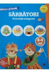 MA JOC SI INVAT. Sarbatori. Activitati integrate. 3-4 ani