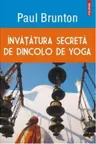 Invatarea secreta dincolo de yoga