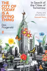 The City of Today is a Dying Thing