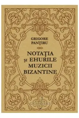Notatia si ehurile muzicii bizantine