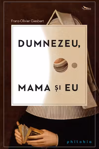 Dumnezeu, mama și eu