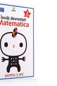 Invat devreme! Matematica pentru 3 ani