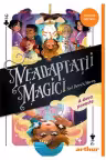 Neadaptatii magici. A doua poveste