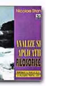 ANALIZE SI APLICATII FILOSOFICE. INDRUMAR AL MANUALULUI DE FILOSOFIE PENTRU LICEE