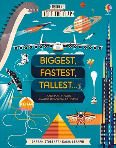 Lift-the-Flap Biggest Fastest Tallest...