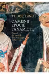 Oamenii epocii fanariote. Chipuri din bisericile Tarii Romanesti si Moldovei