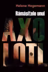 Ramasitele unui Axoloti H. Hegemann