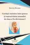 Corelatii statistice intre geneza si expresivitatea anomaliei de clasa a 2-a diviziunea 1