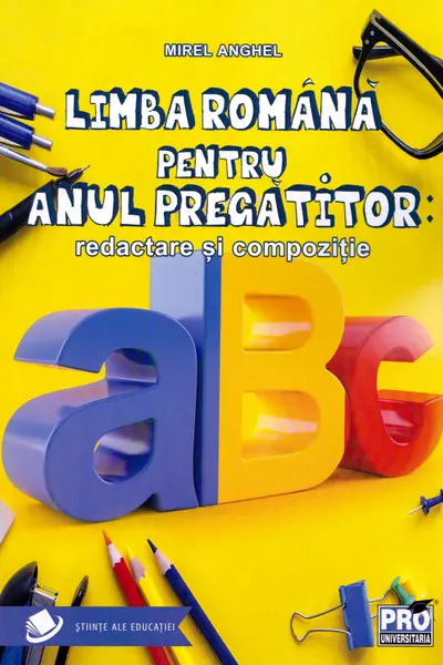 Limba română pentru anul pregătitor. Redactare și compoziție