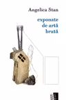 Exponate de arta bruta