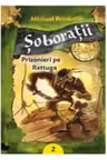 Soboratii Prizonieri pe Rattuga