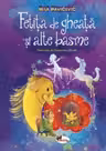 Fetita de gheata si alte basme