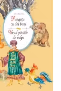 Punguta cu doi bani. Ursul pacalit de vulpe