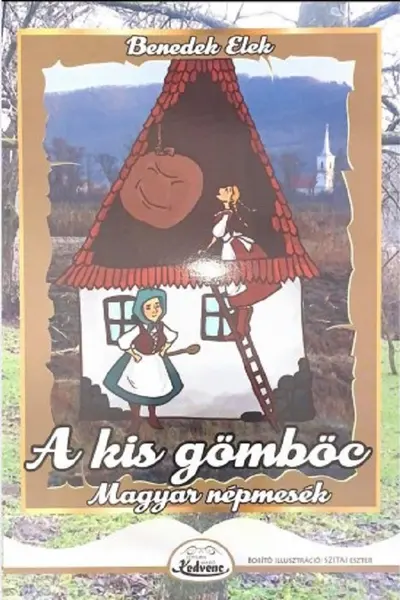 A kis gombóc. Magyar népmesék