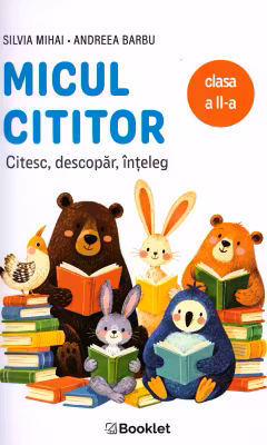 Micul cititor. Citesc, descopar, inteleg clasa a 2-a - Silvia Mihai